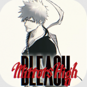 BLEACH Mirrors High